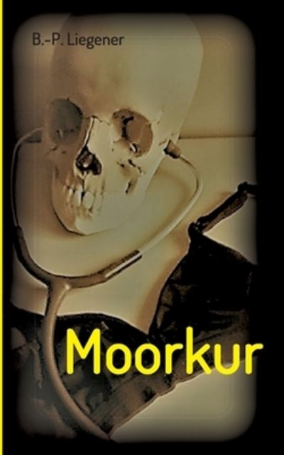 Cover for Bernd-Peter Liegener · Moorkur (Paperback Book) (2021)
