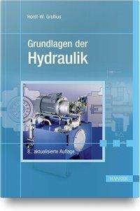 Cover for Grollius · Grundlagen der Hydraulik (Bog)