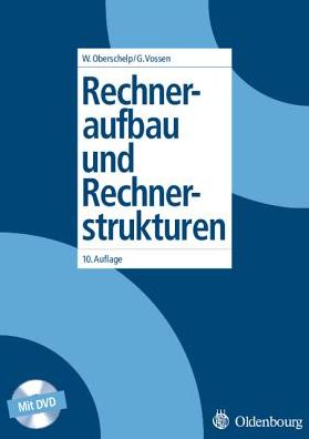Cover for Walter Oberschelp · Rechneraufbau und Rechnerstrukturen (Hardcover Book) [10th 10., Uberarb. Und Erw. Aufl. edition] (2006)