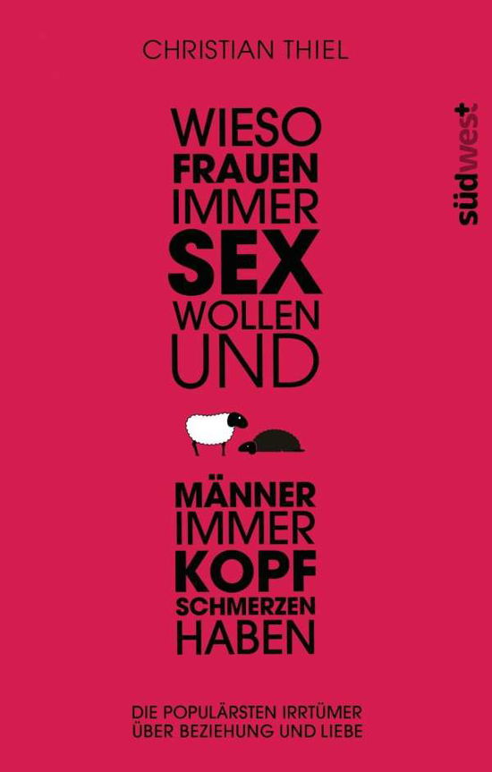 Cover for Thiel · Wieso Frauen immer Sex wollen und (Book)