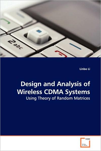 Cover for Linbo Li · Design and Analysis of Wireless Cdma Systems: Using Theory of Random Matrices (Paperback Book) (2009)