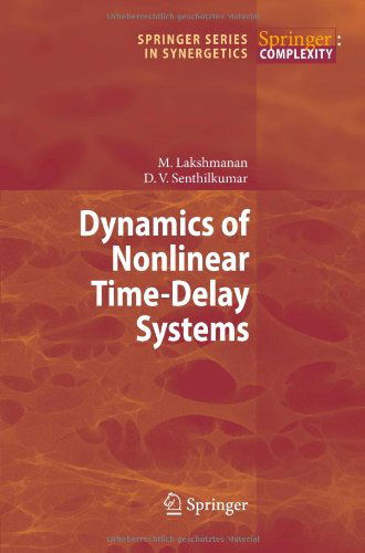 Cover for Muthusamy Lakshmanan · Dynamics of Nonlinear Time-Delay Systems - Springer Series in Synergetics (Paperback Book) [2011 edition] (2013)