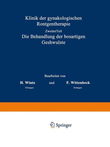 Cover for H. Wintz · Klinik der gynaekologischen Roentgentherapie (Book) (1935)