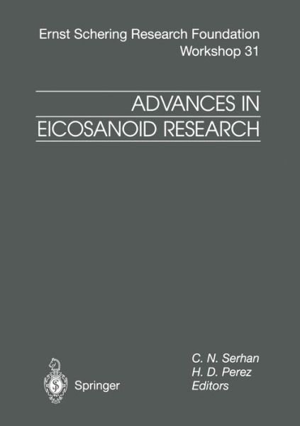Cover for C N Serhan · Advances in Eicosanoid Research - Ernst Schering Foundation Symposium Proceedings (Paperback Book) [Softcover reprint of the original 1st ed. 2000 edition] (2012)