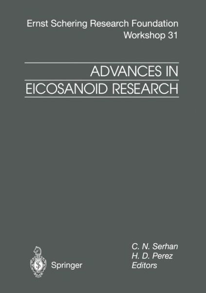 Cover for C N Serhan · Advances in Eicosanoid Research - Ernst Schering Foundation Symposium Proceedings (Taschenbuch) [Softcover reprint of the original 1st ed. 2000 edition] (2012)