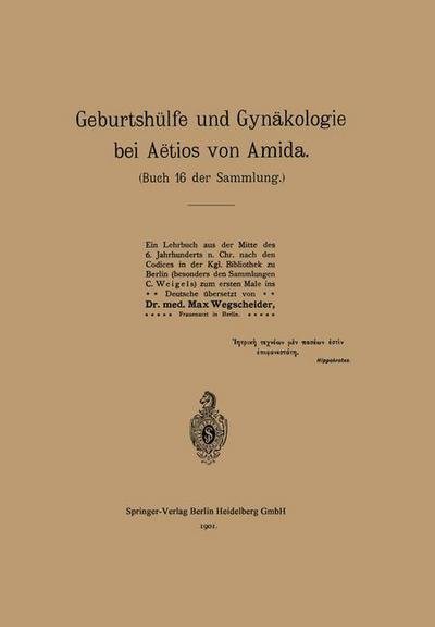 Cover for Na Aetius · Geburtshulfe Und Gynakologie Bei Aetios Von Amida: Buch 16 Der Sammlung (Paperback Book) [1901 edition] (1901)