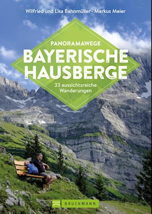 Cover for Wilfried und Lisa Bahnmüller · Panoramawege Bayerische Hausberge (Buch) (2024)