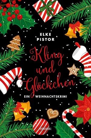 Cover for Elke Pistor · Kling und Glöckchen (Paperback Book) (2021)