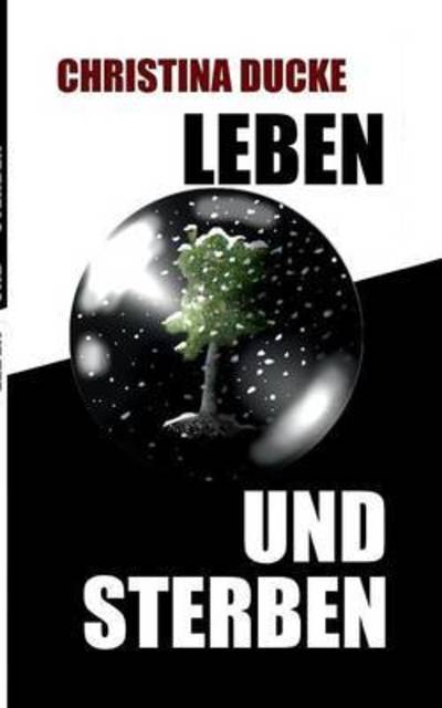 Cover for Ducke · Leben und sterben (Book) (2016)