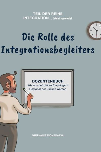 Cover for Tsomakaeva · Die Rolle des Integrationsbe (Bog) (2019)