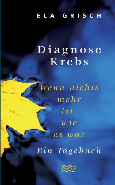 Cover for Grisch · Diagnose Krebs (Bok) (2019)