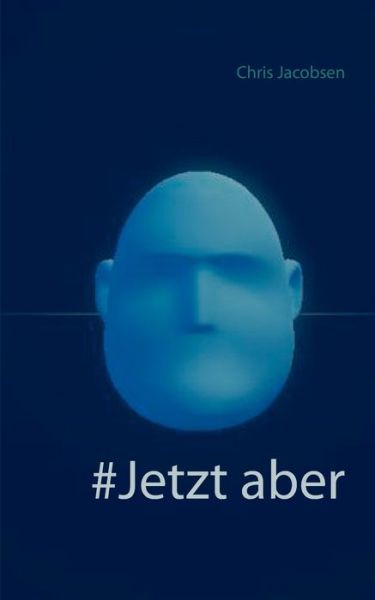 Cover for Chris Jacobsen · #Jetzt aber (Paperback Book) (2020)