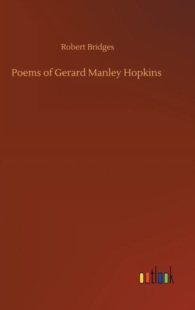 Cover for Robert Bridges · Poems of Gerard Manley Hopkins (Gebundenes Buch) (2020)