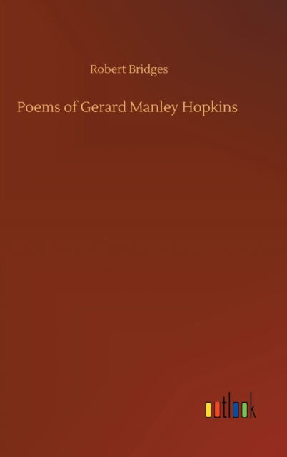 Cover for Robert Bridges · Poems of Gerard Manley Hopkins (Gebundenes Buch) (2020)