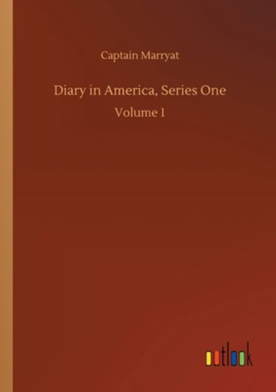 Cover for Captain Marryat · Diary in America, Series One: Volume 1 (Paperback Book) (2020)
