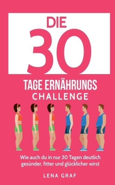 Cover for Graf · Die 30 Tage Ernährungs-Challenge (Book) (2018)