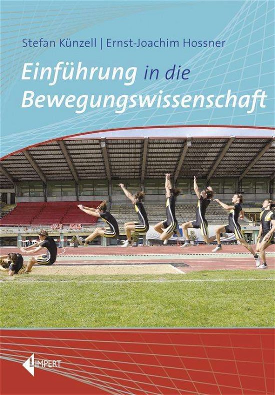 Cover for Künzell · Einführung in die Bewegungswiss (Bog)