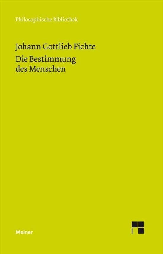 Cover for Johann Gottlieb Fichte · Philos.Bibl.521 Fichte.Bestimmung d.Men (Buch)