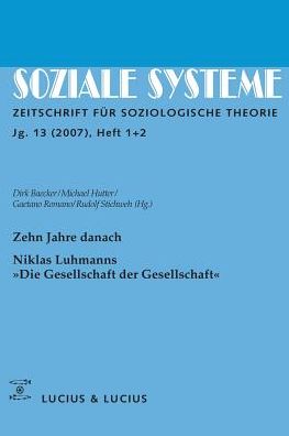 Cover for Dirk Baecker · Zehn Jahre Danach. Niklas Luhmanns &quot;Die Gesellschaft Der Gesellschaft&quot; (Paperback Book) (2008)