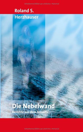 Cover for Roland S. Herzhauser · Die Nebelwand (Paperback Book) [German edition] (2008)