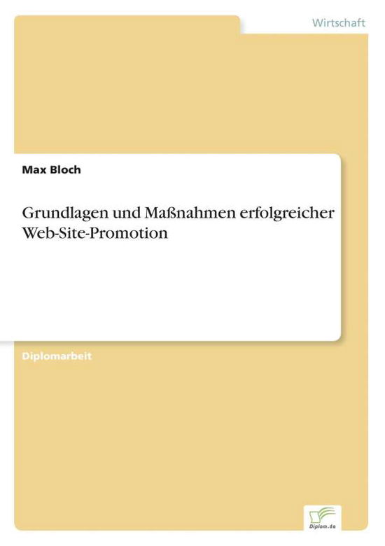 Cover for Max Bloch · Grundlagen und Massnahmen erfolgreicher Web-Site-Promotion (Paperback Book) [German edition] (1998)