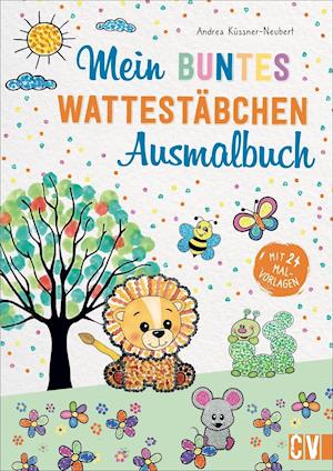 Mein buntes Wattestbchen-Ausmalbuch - Andrea Küssner-neubert - Books -  - 9783841102492 - 