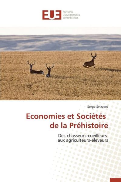 Cover for Svizzero Serge · Economies et Societes De La Prehistoire (Paperback Book) (2018)