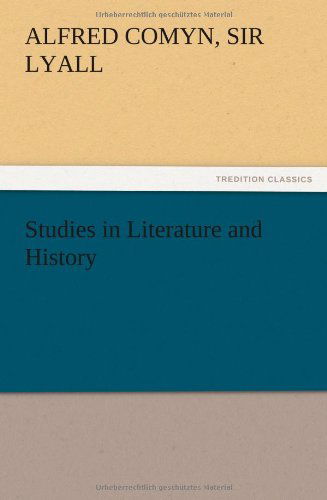 Cover for Alfred Comyn Sir Lyall · Studies in Literature and History (Paperback Book) (2012)