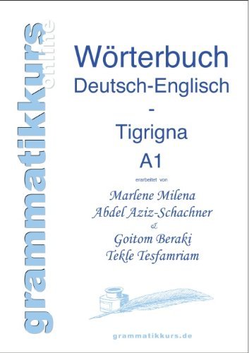 Cover for Goitom Beraki · Wortschatz Deutsch-Englisch-Tigrigna Niveau A1: Lernwortschatz fur Deutsch-Integrationskurs-TeilnehmerInnen aus Eritrea (Taschenbuch) [German edition] (2013)