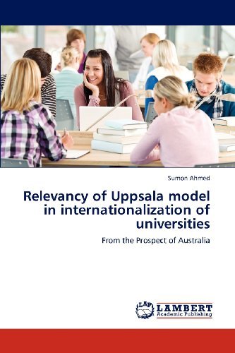 Cover for Sumon Ahmed · Relevancy of Uppsala Model in Internationalization of Universities: from the Prospect of Australia (Taschenbuch) (2012)