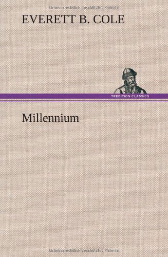 Cover for Everett B. Cole · Millennium (Hardcover Book) (2013)