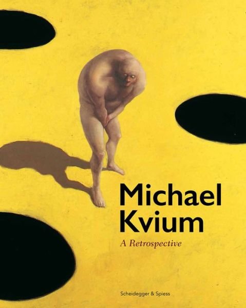 Cover for Gitte Ørskou · Michael Kvium: A Retrospective (Gebundenes Buch) (2020)