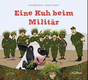 Cover for Jutta Nymphius · Eine Kuh beim Militär (Book) (2023)