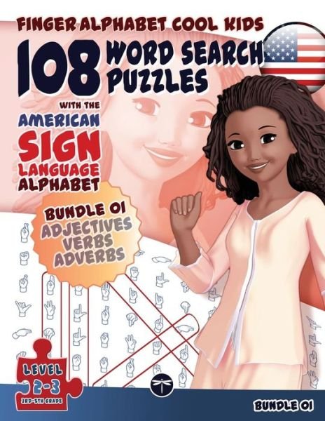 Cover for Lassal · 108 Word Search Puzzles with the American Sign Language Alphabet: Bundle 01: Adjectives, Verbs, Adverbs - Finger Alphabet Cool Kids (Paperback Book) (2014)