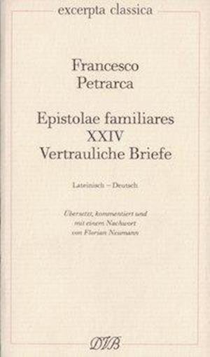 Cover for Francesco Petrarca · Vertrauliche Briefe / Epistolae familiares 24. (Taschenbuch) (1999)
