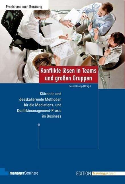 Cover for Peter Knapp · Konflikte lösen in Teams und großen Gru (Buch)