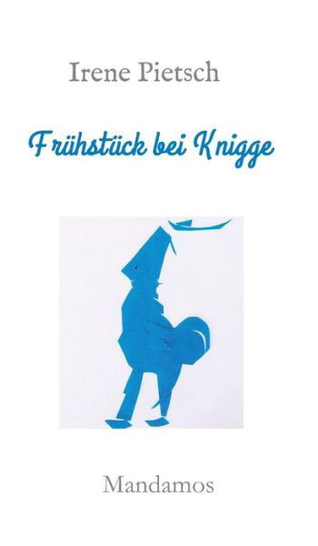 Cover for Pietsch · Frühstück bei Knigge (Book) (2018)