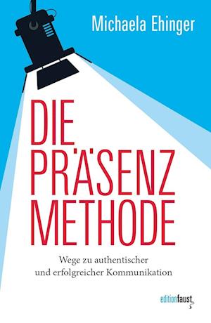 Cover for Michaela Ehinger · Die PRÄSENZ Methode (Book) (2024)