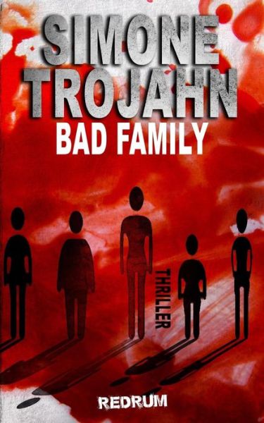 Cover for Simone Trojahn · Bad Family (Paperback Book) (2019)