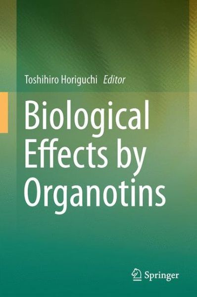 Cover for Biological Effects by Organotins (Innbunden bok) [1st ed. 2017 edition] (2016)
