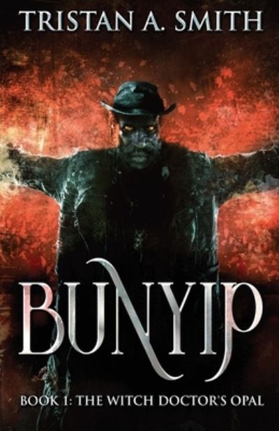 Cover for Tristan A Smith · The Witch Doctor's Opal - Bunyip (Paperback Bog) (2021)