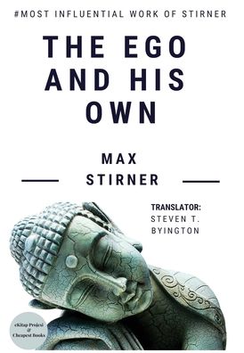 The Ego and His Own - Max Stirner - Books - E-Kitap Projesi & Cheapest Books - 9786057748492 - 