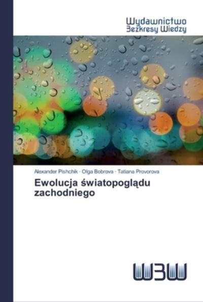 Cover for Pishchik · Ewolucja swiatopogladu zachodn (Bok) (2020)