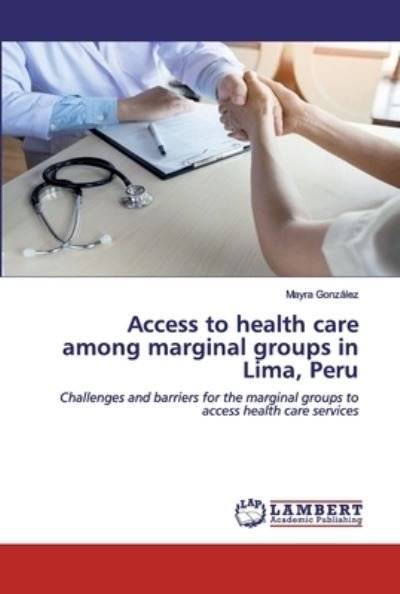 Cover for González · Access to health care among ma (Bok) (2020)