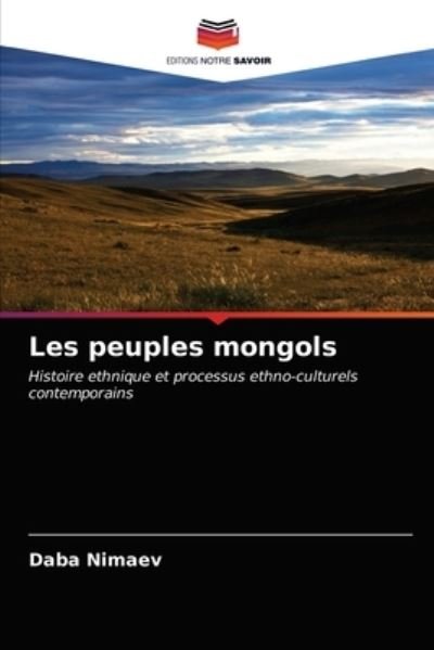 Cover for Daba Nimaev · Les peuples mongols (Paperback Book) (2021)