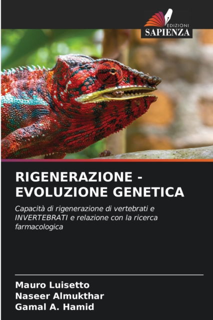 Rigenerazione - Evoluzione Genetica - Mauro Luisetto - Böcker - Edizioni Sapienza - 9786203932492 - 13 juli 2021