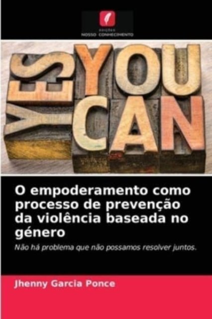 Cover for Jhenny Garcia Ponce · O empoderamento como processo de prevencao da violencia baseada no genero (Paperback Bog) (2021)