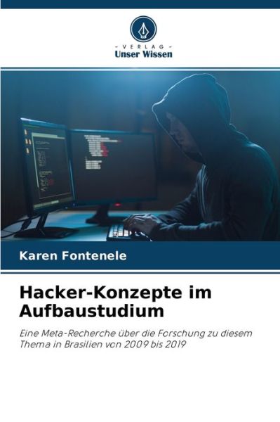 Cover for Karen Fontenele · Hacker-Konzepte im Aufbaustudium (Paperback Book) (2021)