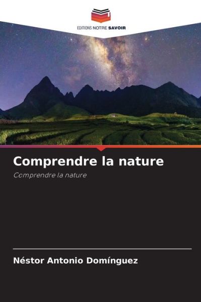 Cover for Nestor Antonio Dominguez · Comprendre la nature (Paperback Book) (2021)