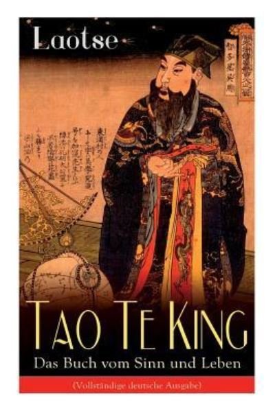 Cover for Laotse · Tao Te King - Das Buch vom Sinn und Leben (Paperback Bog) (2017)